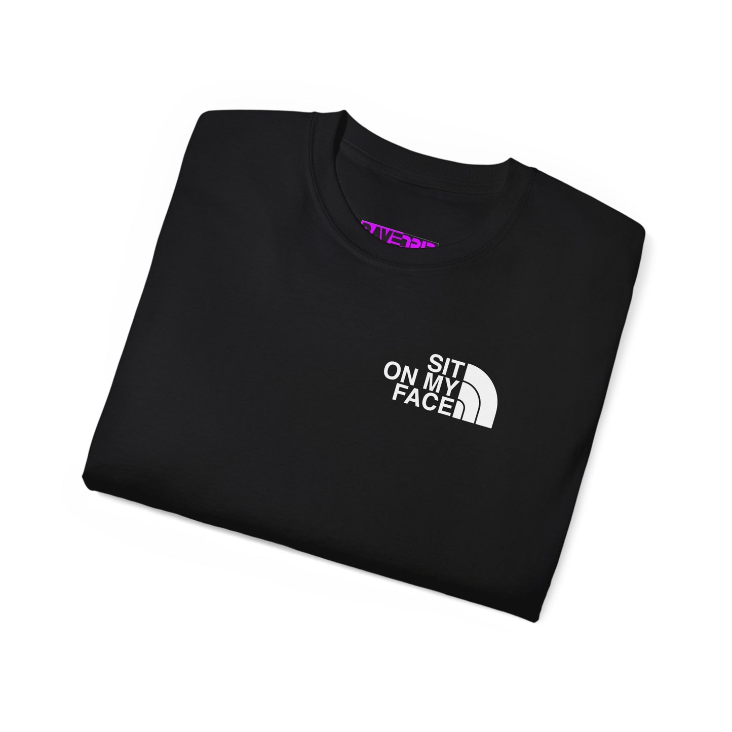 “Sit on My Face” Graphic Tee – Funny, Flirty, and Totally Savage