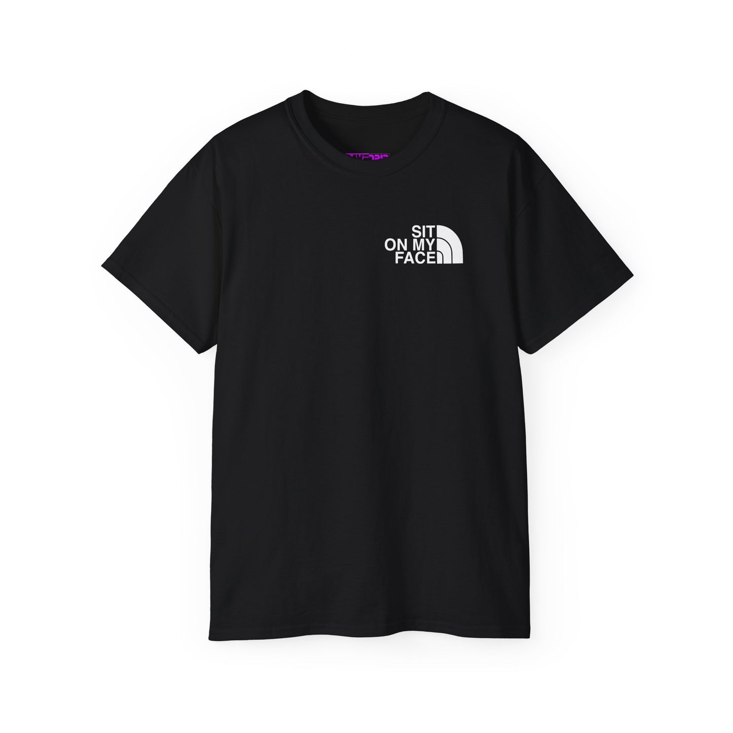 Front view of black unisex t-shirt with “Sit on My Face” bold white graphic text