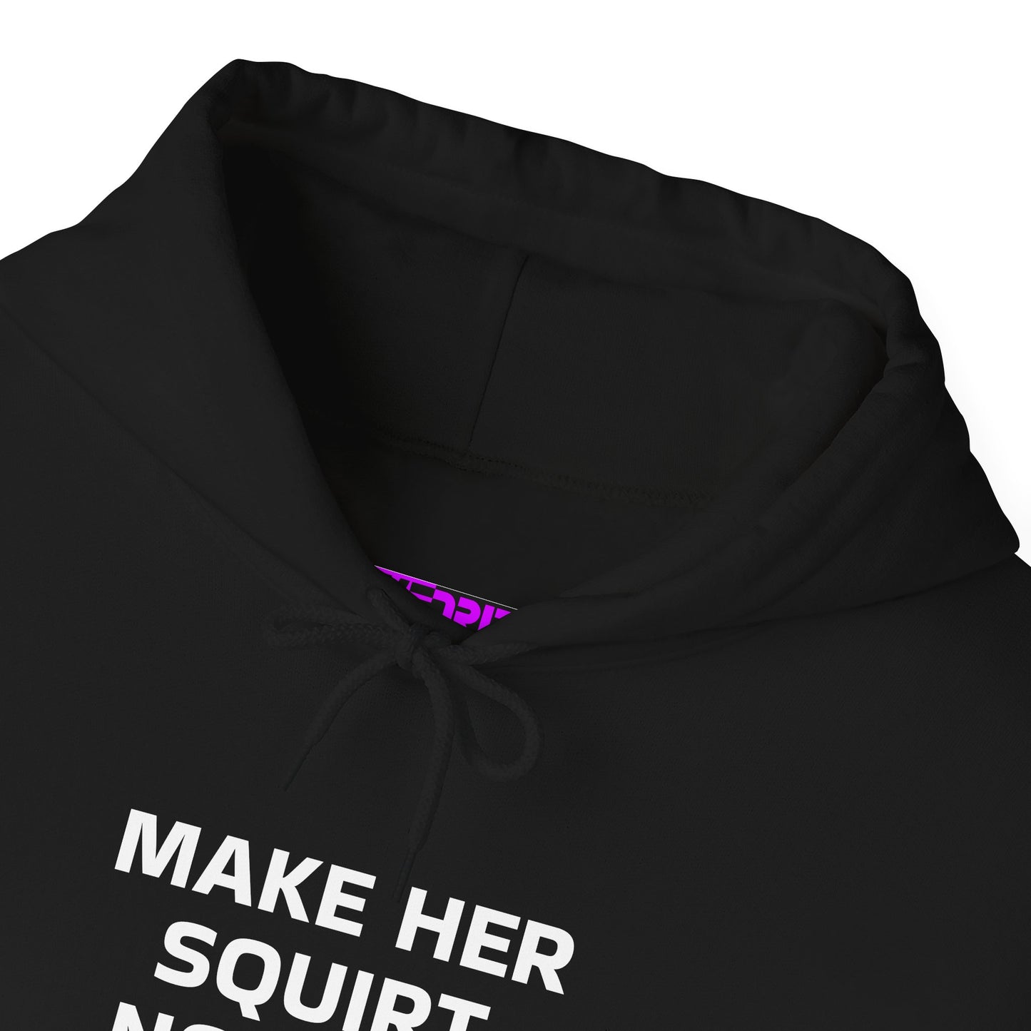 Make Her Squirt Not Cry Heavy Blend Hoodie