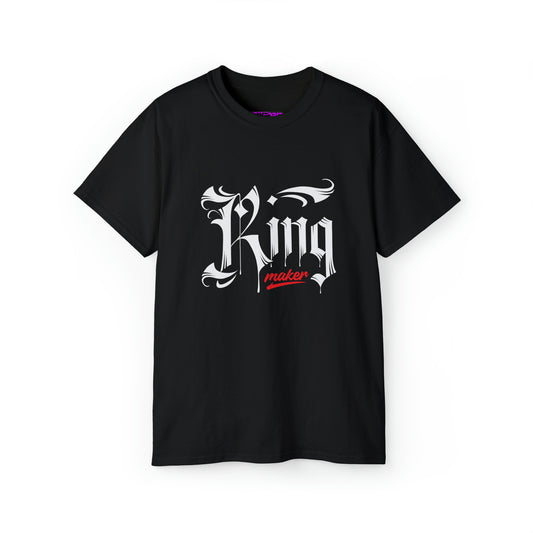 King Maker Unisex Ultra Cotton Tee