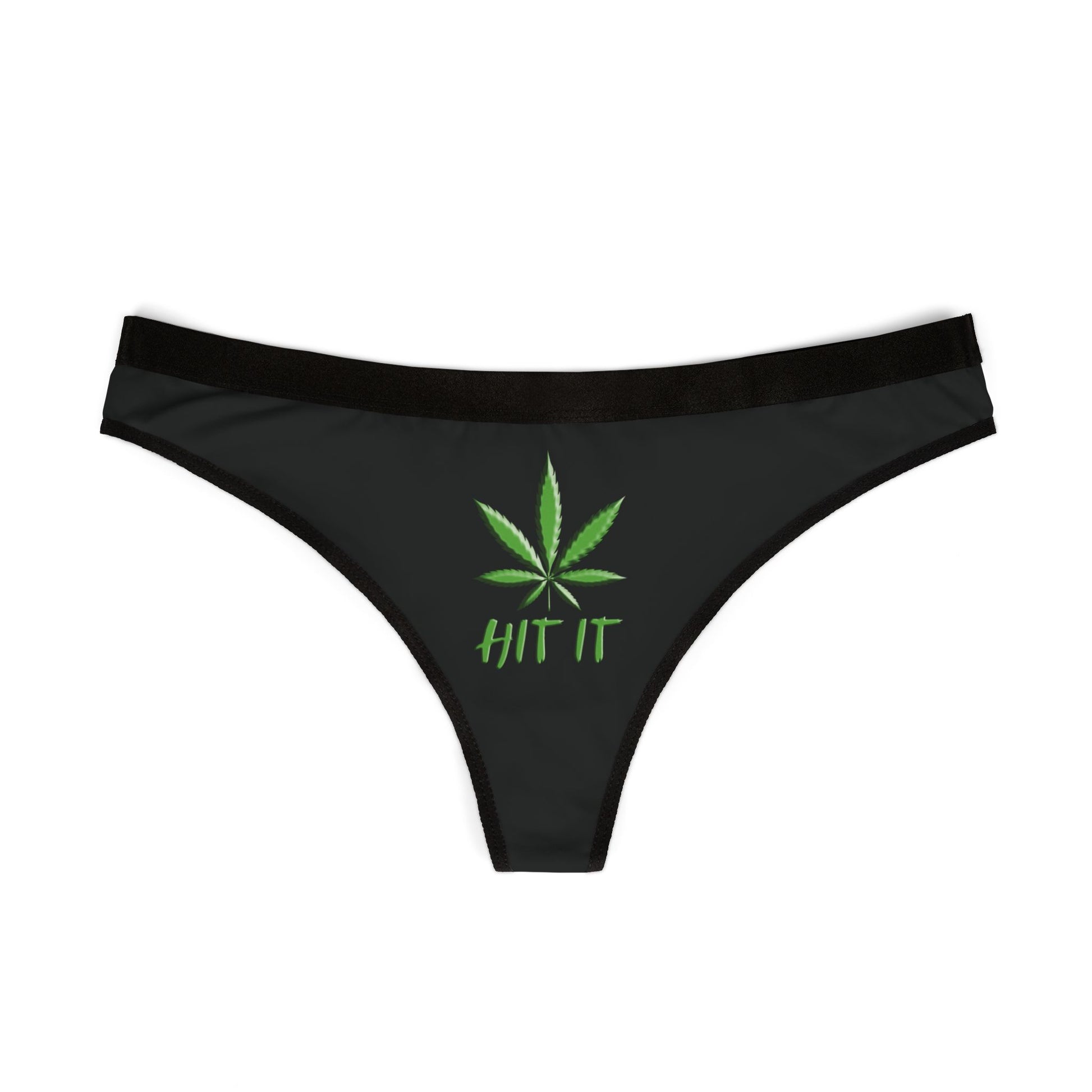 Front view of "Hit It" Cannabis Women's Thong with green weed print and soft waistband

