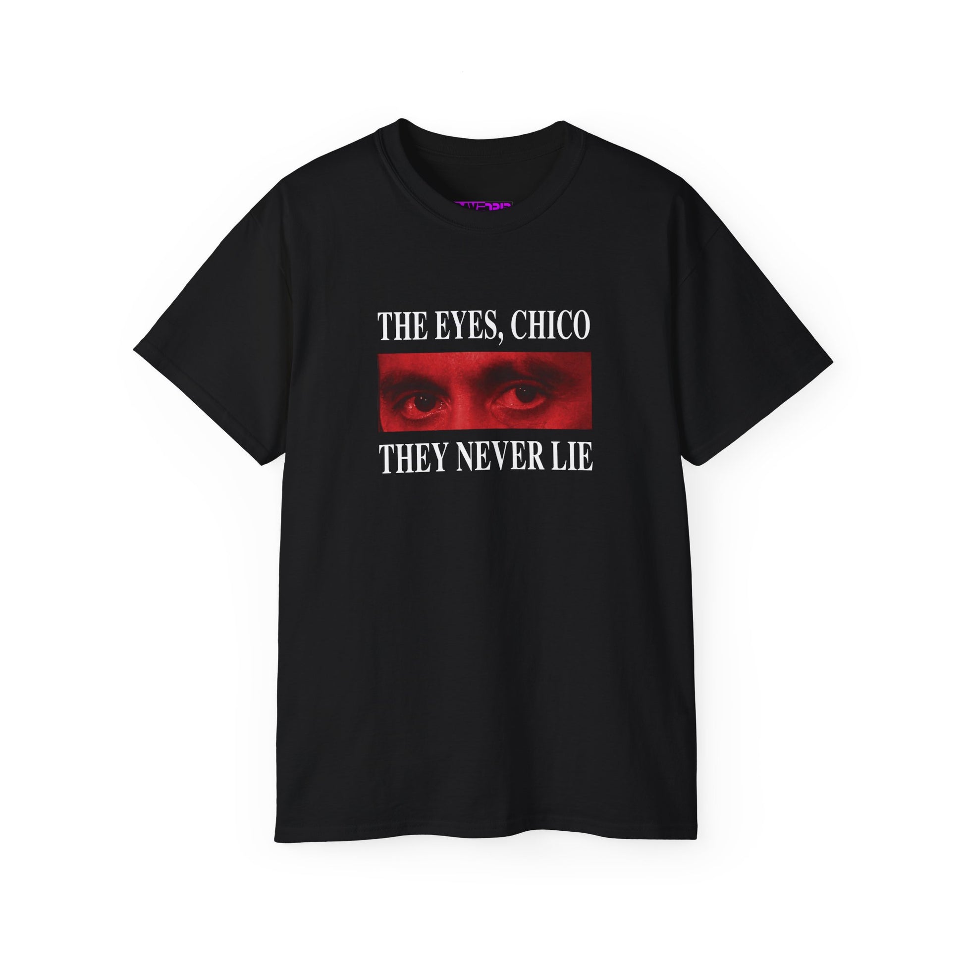 Front view of The Eyes Chico unisex tee with bold black text on soft cotton fabric