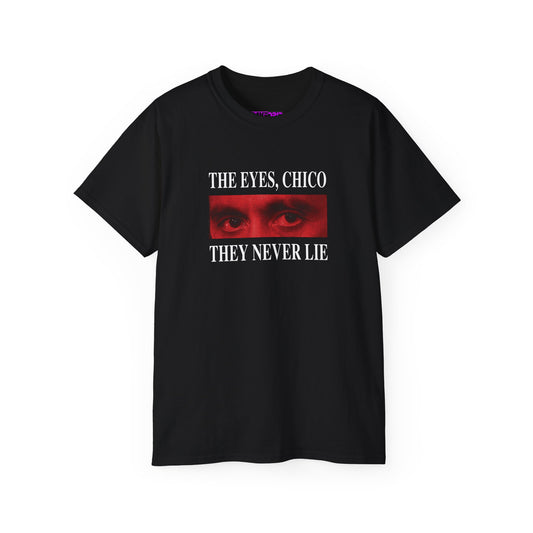 Front view of The Eyes Chico unisex tee with bold black text on soft cotton fabric