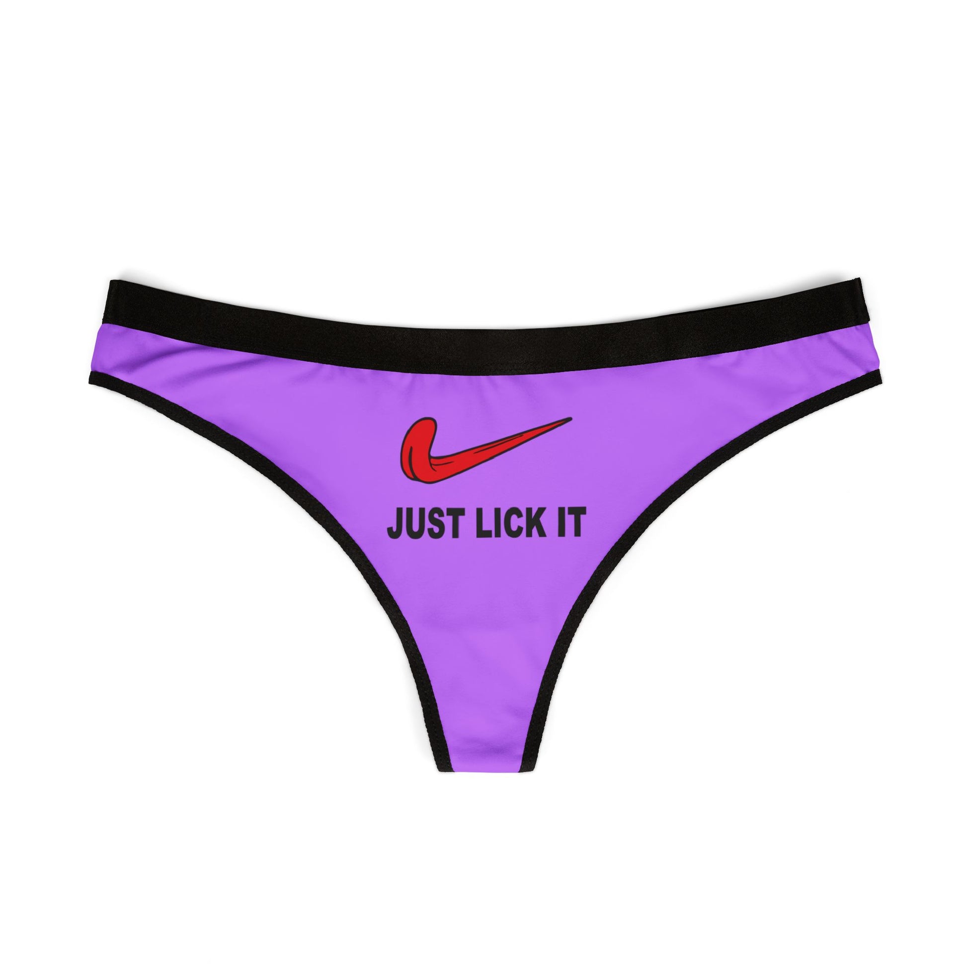 Front view of women's thong with “Just Lick It” slogan, black trim and breathable stretch fabric