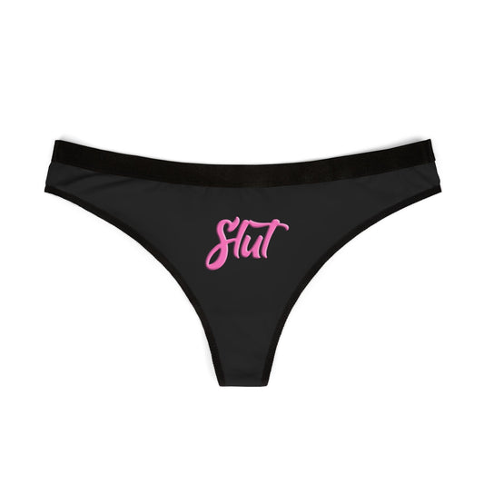 Sassy women's thong with ‘Slut’ design, crafted with breathable fabric and a comfortable fit for bold, confident self-expression.

