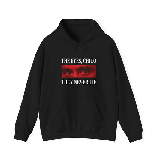 The Eyes Chico, They Never Lie Unisex Heavy Blend Hoodie